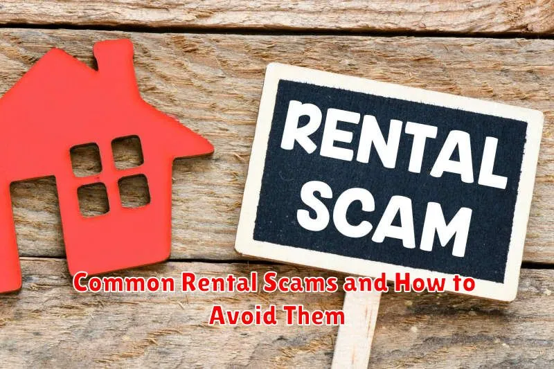 Common Rental Scams and How to Avoid Them