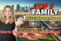 How to Choose the Right Neighborhood for Your Family